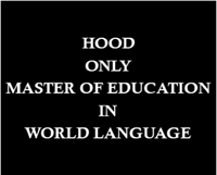 10963562 Hood Only Master Of Education In World Language