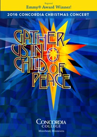 Dvde3630 2016 Christmas Concert DVD Gather Us In O Child Of Peace Regional Emmy Award Winner!